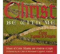 England,Choir Of Brentwood Cathedral - Christ Be With Me:Celtic Hymns & Prayers
