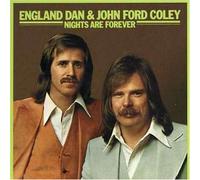 England Dan - Nights are Forever