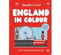 England In Colour: Cute Colouring Book For Kids About England