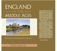 England in the Middle Ages: The Early Plantagenets 1216-1307