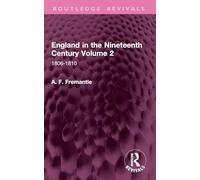 England in the Nineteenth Century Volume 2: 1806-1810 (Routledge Revivals)