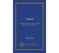 England: its political organization and development and the war against Germany