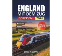 England Mit Dem Zug Bereisen 2026: Routen, Fahrpläne und historische Verbindungen von London zum Lake District