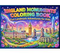 England Monuments Coloring Book for Kids: Fun Landmark Adventures Featuring Castles, Cathedrals, Bridges and Historic Wonders: 40 Easy and Fun ... England Landmarks for Children Ages 4-8