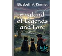 England of Legends and Lore (Inky, Tales of the Tailless Cat)
