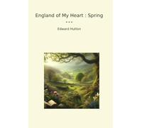 England of My Heart : Spring (Classic Books)