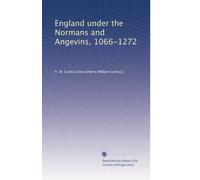 England under the Normans and Angevins, 1066-1272