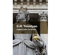 England Under the Stuarts (Routledge Classics)