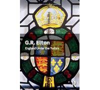 England Under the Tudors – Routledge Classics