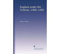 England under the Yorkists, 1460-1485