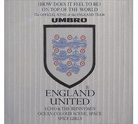 England United - (How Does It Feel to Be) on Top of the World