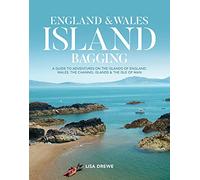 England & Wales Island Bagging: A guide to adventures on the islands of England, Wales, the Channel Islands & the Isle of Man