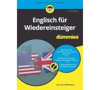 Englisch für Wiedereinsteiger für Dummies