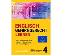 ENGLISCH GEHIRNGERECHT LERNEN: 200-250 dekodierte Sätze mit der 1:1-Übersetzung zum Auswendiglernen. Band 4: Öffentliche Verkehrsmittel (Public ... zum Auswendiglernen. 42 Bände)