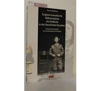 Englisch-kanadische Bühnenstücke als Einblicke in die Geschichte Kanadas: Thematische Aspekte und dramaturgische Konzepte (Reflections : Literatures in English outside Britain and the USA)