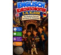 Englisch Kurzgeschichten 5./6. Klasse: Der Kleeblatt-Club und das Rätsel der Geisterbahn | Vokabeln, Grammatik Übungen, Bildwörterbuch | Erstlesebuch ... für Jungen und Mädchen Niveau A1-A2