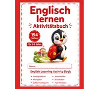 Englisch lernen Aktivitätsbuch: 194 Seiten Für 5-8 Jahre