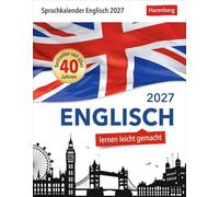Englisch Sprachkalender 2027 - Englisch lernen leicht gemacht - Tagesabreißkalender: In nur 10 Minuten täglich Grundkenntnisse verbessern mit dem ... kurzen Englischlektionen. Auch zum Aufhängen