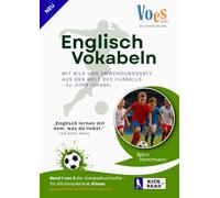 Englisch Vokabeln lernen leicht gemacht - 6. Klasse | Kick+ Read English - Das Fußball-Vokabelbuch: Mit Bildern zu jeder Vokabel und Beispielsätzen ... | Englisch lernen mit dem, was Kinder lieben