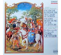 Englische Bläsermusik des 17. Jahrhunderts / English Brass Music of the 17th Century [Vinyl LP] [Schallplatte]