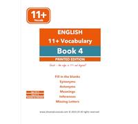 English 11+ Vocabulary - Book 4 : Printed Edition (11+ Vocabulary Books : Printed Edition)