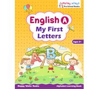 English A - My First Letters: Alphabet Learning Book | Ages 3+ | Learn English Letters | Kindergarten Workbook | Jumping Minds Series Pre-School Books (Jumping Minds Pre-School Books)