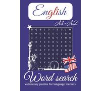 English A1-A2 Word Search Puzzle Book: English A1-A2 Word Search for Beginner Language Learners | 50+ Puzzles with Solutions, 50+ Vocabulary Topics | ... (English Word Search for Language Learners)