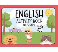 English Activity Book for Kids Ages 4-6 | Learn First Words, Numbers, Colours and Everyday Vocabulary | Fun Preschool Learning Workbook