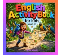 English Activity Book for Kids Ages 7-10: 100+ Screen-Free Activities