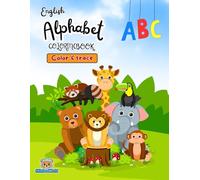 English Alphabet Coloring and Tracing: A Fun ABC Animal Adventure for Toddlers & Preschoolers - Includes Achievement Certificate