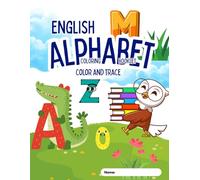 ENGLISH ALPHABET COLORING AND TRACING BOOK