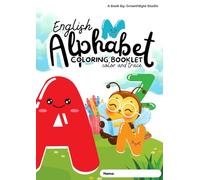 English Alphabet Coloring And Tracing Book for Kids (A-Z): Fun Animal Coloring Pages, Letter Tracing, and Early Learning Activities | 3 to 6 year old: A-Z Alphabet Coloring with Cute Animals, Thick Black Outlines, Perfect for Toddlers & Preschoolers