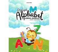 English Alphabet Coloring and Tracing Book for Kids: Learn to Write and Color the ABCs | Fun Activity Book for Toddlers and Preschoolers (Ages 3-7)