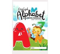English Alphabet Coloring and Tracing Workbook: Fun A-Z Letter Practice for Kids Ages 3-6 | Learn to Write, Color, and Recognize Letters