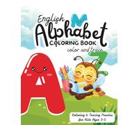 English Alphabet Coloring Book: Coloring & Tracing Practice for Kids Ages 3-5: Learn ABC Letters with Fun Animals