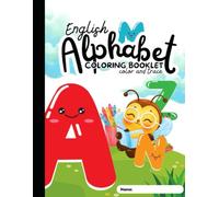 English Alphabet Coloring Booklet: Color and Trace