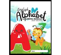 English Alphabet Coloring Booklet: Color, Trace & Learn ABC for Toddlers and Preschool Kids Ages 2-5: Fun ABC Letter Tracing, Coloring Activities, ... for Preschool, Kindergarten & Homeschool