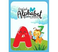 English Alphabet Coloring Booklet: Fun ABC Letter Tracing & Animal Coloring Book for Toddlers and Preschoolers Ages 3-5 | Kindergarten Handwriting Practice Workbook to Learn to Write the Alphabet