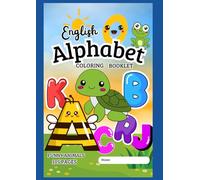 ENGLISH ALPHABET - COLORING BOOKLET WITH FUNNY ANIMALS: 105 Easy And Fun Coloring Pages For Kids, Preschool and Kindergarten