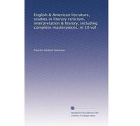English & American literature, studies in literary criticism, interpretation & history, including complete masterpieces, in 10 vol: Volume 3