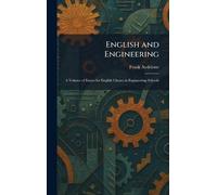English and Engineering: A Volume of Essays for English Classes in Engineering Schools