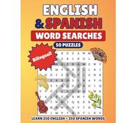 English and Spanish Word Searches - Bilingual!: 500 Words (250 English & 250 Spanish)
