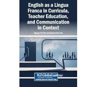 English as a Lingua Franca in Curricula, Teacher Education, and Communication in Context