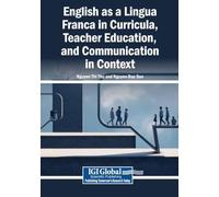 English as a Lingua Franca in Curricula, Teacher Education, and Communication in Context