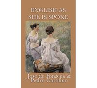 English as She Is Spoke