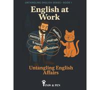 English at Work: Untangling English Affairs