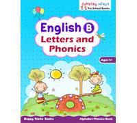 English B - Letters and Phonics: Alphabet Phonics Book | Ages 4+ | Learn Letter Sounds and CVC Words | Kindergarten Workbook | Jumping Minds Series Pre-School Books (Jumping Minds Pre-School Books)