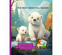 English Books for Children: English Stories for Children, Learn the seasons and months of the year from the stories (Story Books for Kids)