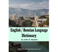 English / Bosnian Language Dictionary (WordsRUs Bilingual Dictionaries)