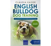 English Bulldog Dog Training: Dog Training for your English Bulldog puppy